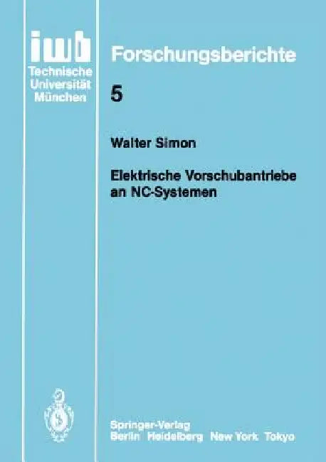 Elektronische Vorschubantriebe an Nc-Systemen by Walter Simon