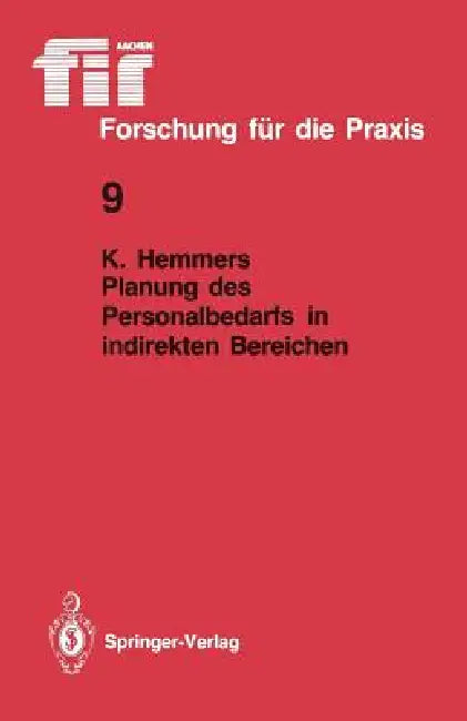 Planung Des Personalbedarfs in Indirekten Bereichen by Karlheinz Hemmers
