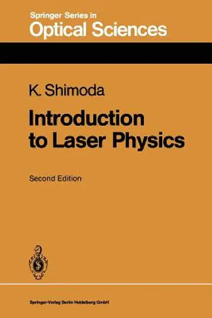 Introduction to Laser Physics by Koichi Shimoda