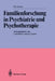 Familienforschung in Psychiatrie Und Psychotherapie by Erik Nordmann, Manfred Cierpka