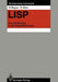LISP: Eine Einführung in Die Programmierung by Herbert Stoyan, Günter Görz