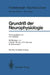 Grundriß Der Neurophysiologie by Robert F. Schmidt, Josef Dudel, Wilfrid Jänig