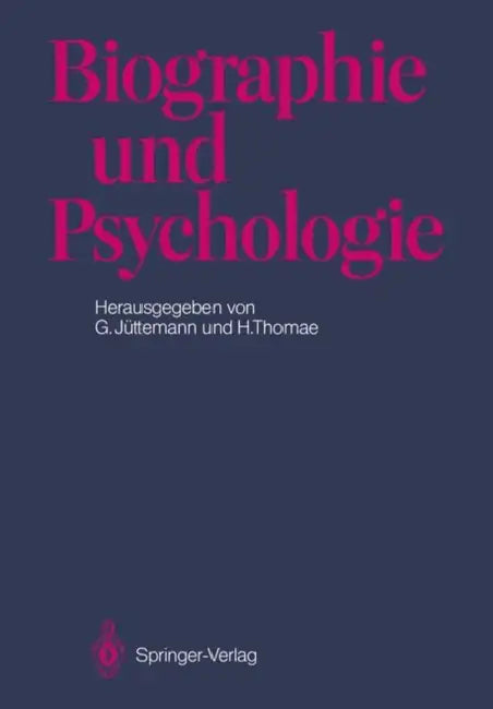 Biographie Und Psychologie by Gerd Jüttemann, Hans Thomae