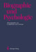 Biographie Und Psychologie by Gerd Jüttemann, Hans Thomae