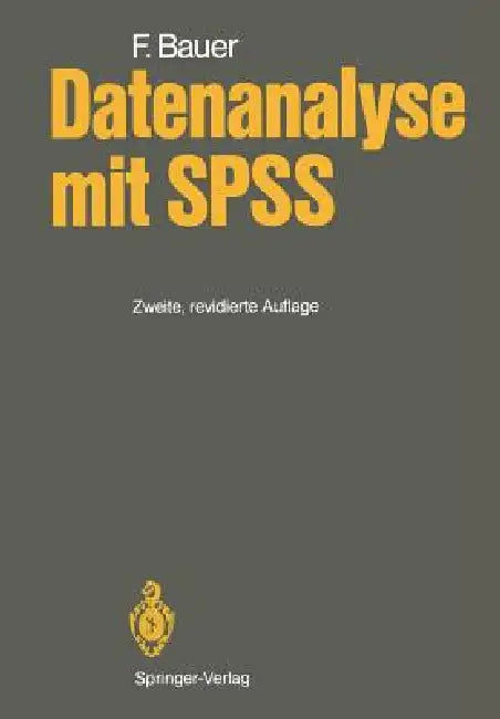 Datenanalyse Mit SPSS by Felix Bauer