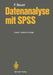 Datenanalyse Mit SPSS by Felix Bauer