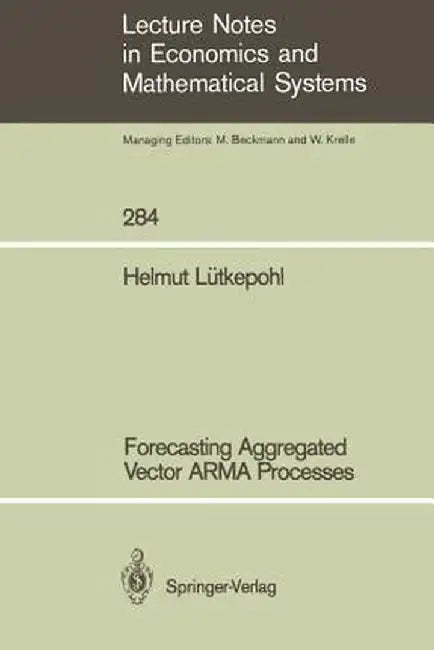 Forecasting Aggregated Vector Arma Processes by Helmut Lütkepohl