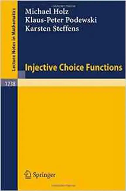Injective Choice Functions  (Vol. 1238) by Michael Holz, Klaus-Peter Podewski