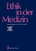 Ethik in Der Medizin: Tagung Der Evangelischen Akademie Loccum Vom 13. Bis 15. Dezember 1985 by Udo Schlaudraff, E. Seidler