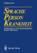 Sprache -- Person -- Krankheit: Vorklärungen Zu Einer Psychologischen Medizin Der Person by Wolfgang Tress