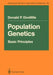 Population Genetics:: Basic Principles by Donald P. Doolittle