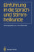 Einführung in Die Sprach-Und Stimmheilkunde by Julius Berendes, O. V. Arentsschild, J. Berendes