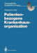 Patientenbezogene Krankenhausorganisation by Marianne Hofer