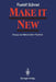 Make It New: Essays Zur Literarischen Tradition by Horst Meller, Rudolf Sühnel, Hans-Joachim Zimmermann