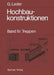 Hochbaukonstruktionen: Band IV: Treppen by Gerhard Leder