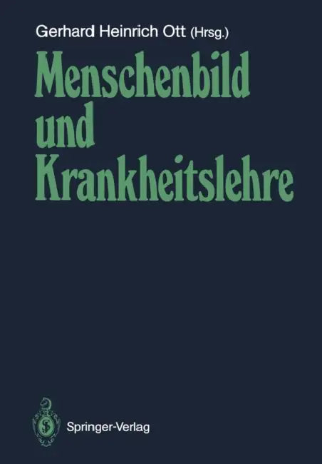 Menschenbild Und Krankheitslehre by Gerhard H. Ott