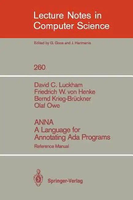 Anna a Language for Annotating ADA Programs: Reference Manual by David C. Luckham