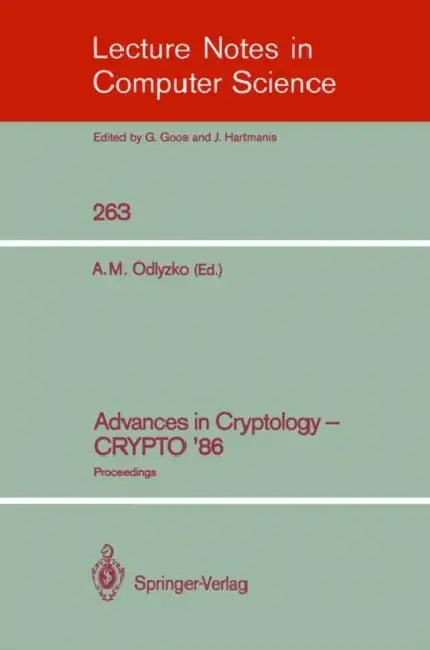 Advances in Cryptology - Crypto '86: Proceedings by Andrew M. Odlyzko
