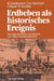 Erdbeben ALS Historisches Ereignis: Die Rekonstruktion Des Bebens Von 1590 in Niederösterreich by Rolf Gutdeutsch, Christa Hammerl, Ingeborg Mayer