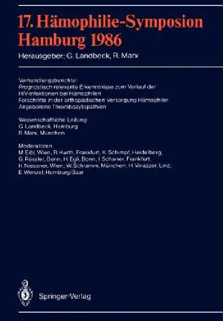 17. Hämophilie-Symposion: Hamburg 1986 by M. Eibl, Günter Landbeck, R. Kurth