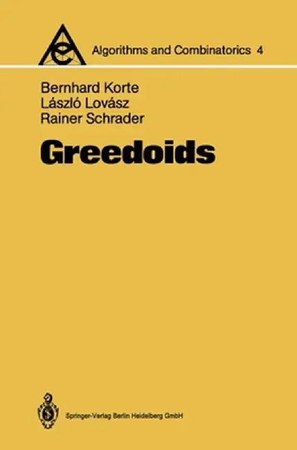 Greedoids by Bernhard Korte