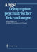 Angst: Leitsymptom Psychiatrischer Erkrankungen by Hanns Hippius, Manfred Ackenheil, Rolf R. Engel