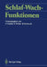 Schlaf-Wach-Funktionen by Hans Hippius, Eckart Rüther, Max Schmauß