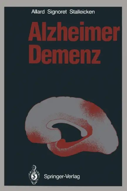 Alzheimer Demenz by Michael Allard, M. Bergener, Jean-Louis Signoret