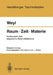 Raum - Zeit - Materie: Vorlesungen Über Allgemeine Relativitätstheorie by Hermann Weyl, Jürgen Ehlers, Jürgen Ehlers
