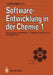 Software-Entwicklung in Der Chemie 1: Proceedings Des Workshops "Computer in Der Chemie" Hochfilzen/Tirol 19.-21. November 1986 by Johann Gasteiger