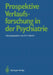 Prospektive Verlaufsforschung in Der Psychiatrie by Robert K. Olbrich