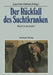 Der Rückfall Des Suchtkranken: Flucht in Die Sucht? by Joachim Körkel