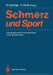 Schmerz Und Sport: Interdisziplinäre Schmerztherapie in Der Sportmedizin by Ralph Spintge, Roland Droh