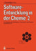 Software-Entwicklung in Der Chemie 2: Proceedings Des 2. Workshops Computer in Der Chemie Hochfilzen/Tirol 18.-20. November 1987 by Johann Gasteiger