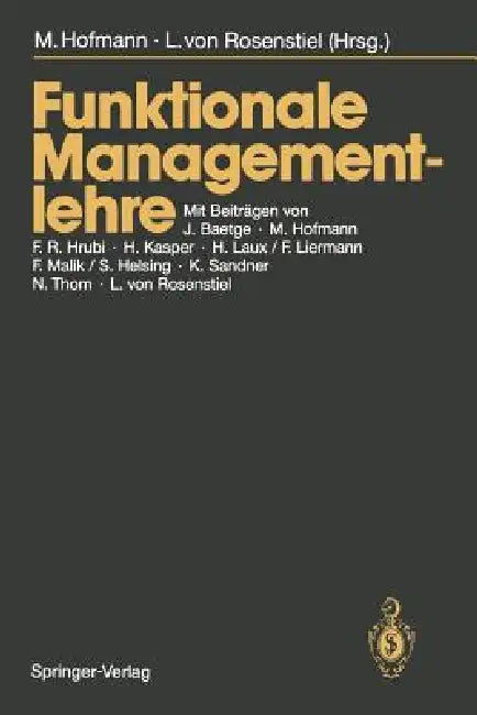 Funktionale Managementlehre by Michael Hofmann, J. Baetge, Lutz V. Rosenstiel