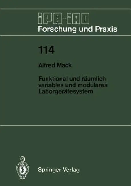 Funktional Und Räumlich Variables Und Modulares Laborgerätesystem by Alfred Mack