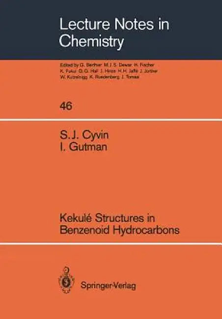Kekulé Structures in Benzenoid Hydrocarbons by Sven J. Cyvin