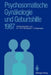 Psychosomatische Gynäkologie Und Geburtshilfe 1987: Erfahrungen Und Ergebnisse by Hans J. Prill, Manfred Stauber, Alexander Teichmann