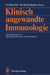 Klinisch Angewandte Immunologie: Sepsistherapie Mit Igm-Angereichertem Immunglobulin by Helmut Deicher, Wilhelm Schoeppe