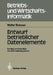 Entwurf Betrieblicher Datenelemente: Ein Weg Zur Integration Von Informationssystemen by Walter Brenner