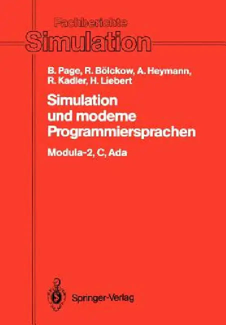Simulation Und Moderne Programmiersprachen: Modula-2, C, ADA by Bernd Page, Rolf Bölckow, Andreas Heymann