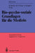 Bio-Psycho-Soziale Grundlagen Für Die Medizin: Festschrift Für Helmut Enke by Wolfram Ehlers, Anneliese Heigl-Evers, A. Catina