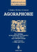 Agoraphobie: Eine Anleitung Zur Durchführung Einer Exposition in Vivo Unter Einsatz Eines Selbsthilfemanuals by Andrew Mathews, Cornelia Wilke, Michael Gelder