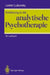 Einführung in Die Analytische Psychotherapie: Ein Lehrbuch by Lester Luborsky, H. Kächele, H. J. Grünzig