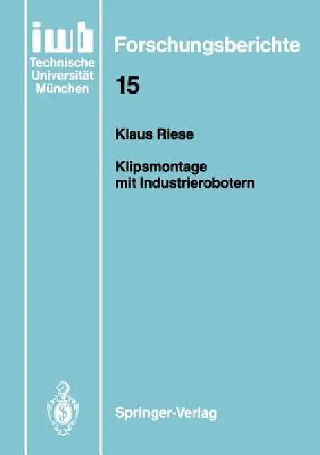 Klipsmontage Mit Industrierobotern by Klaus Riese