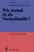 Wie Normal Ist Die Normalfamilie?: Empirische Untersuchungen by Manfred Cierpka, Erik Nordmann