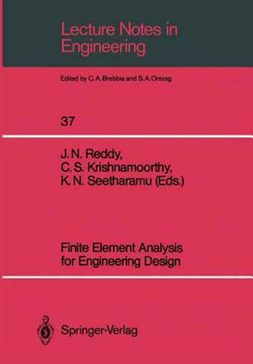 Finite Element Analysis for Engineering Design by Junuthula N. Reddy