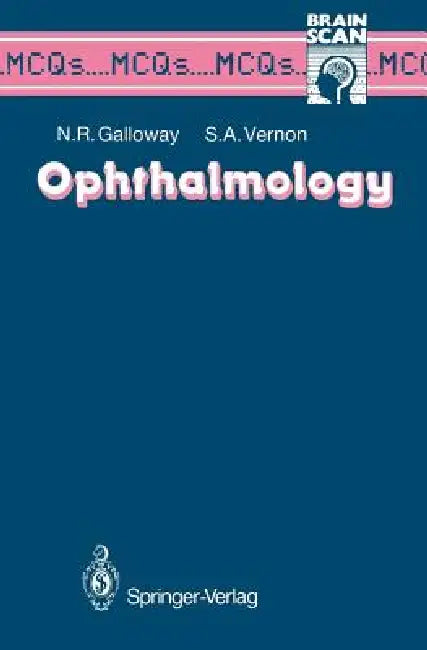 Ophthalmology by Nicholas R. Galloway, Stephen A. Vernon