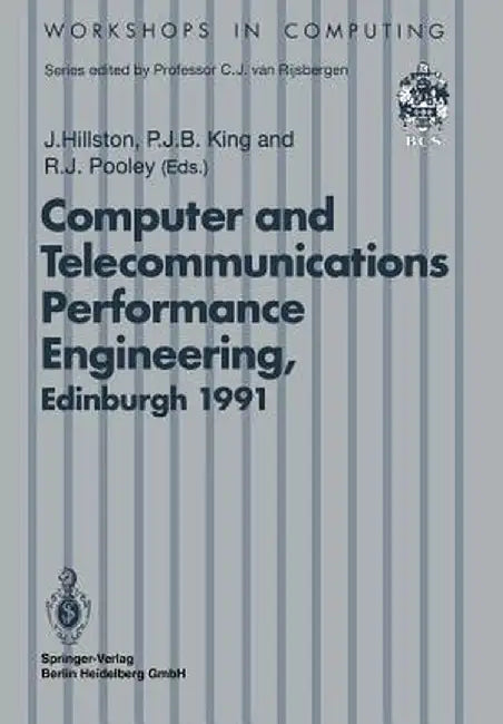 7th UK Computer and Telecommunications Performance Engineering Workshop: Edinburgh, 22-23 July 1991 by Jane E. Hillston
