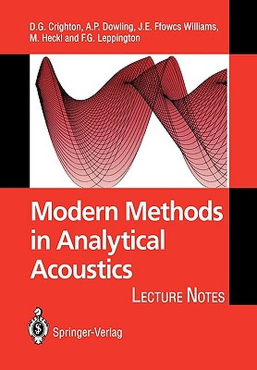 Modern Methods in Analytical Acoustics: Lecture Notes by D. G. Crighton